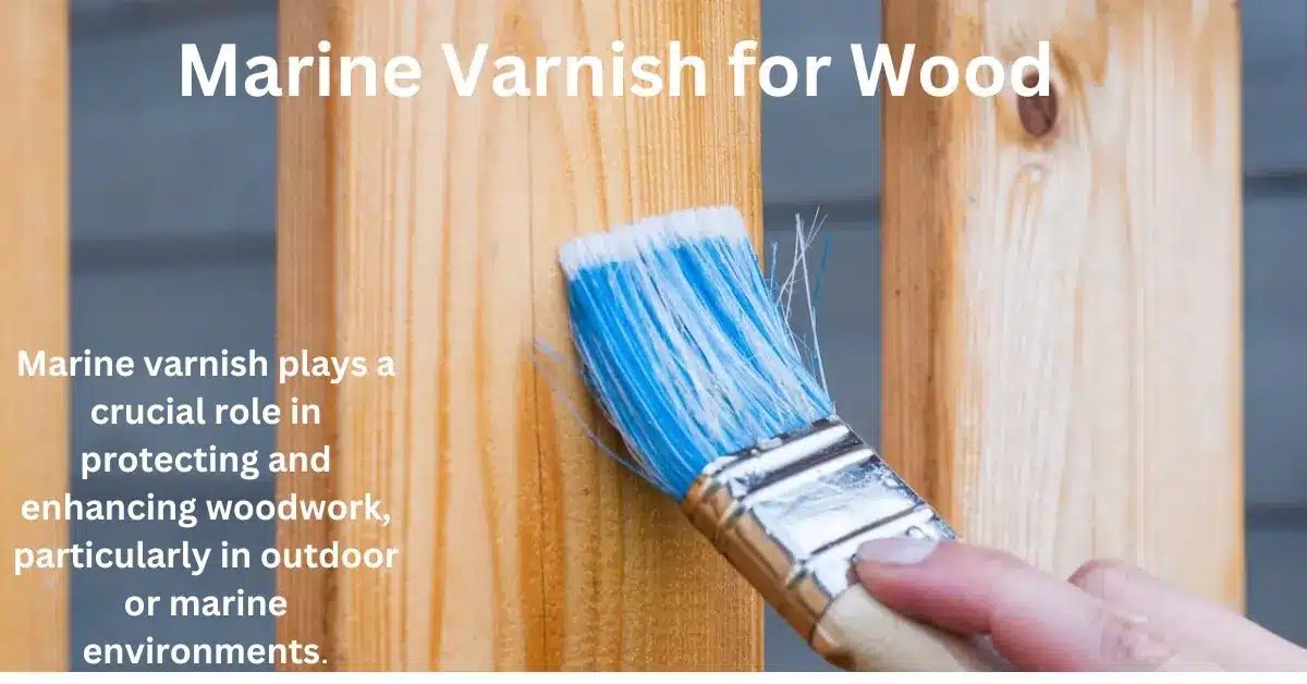 Marine Varnish For Wood 5 Power Tips For Stunning Results
