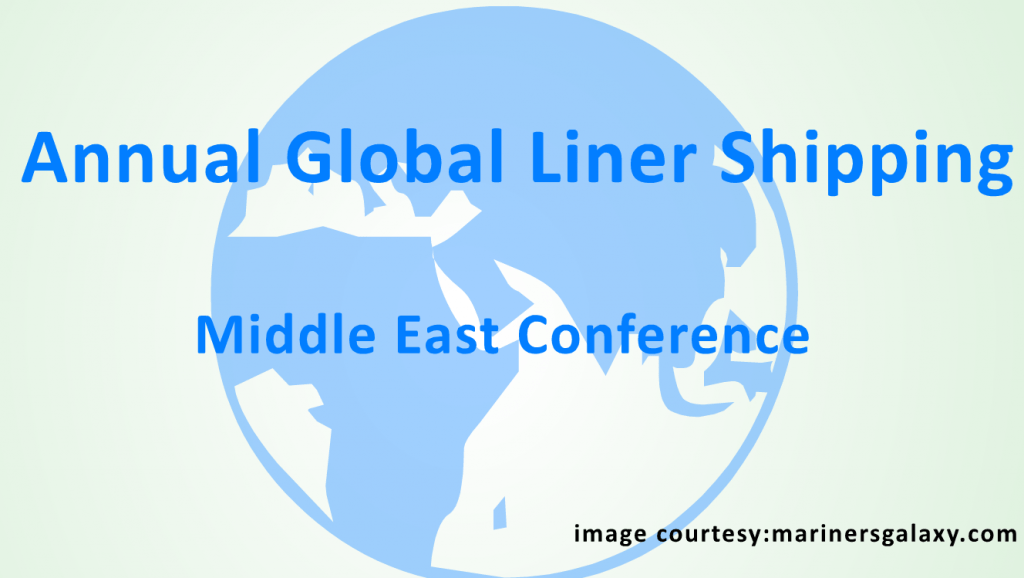 5th Annual Global Liner Shipping Middle East Conference 2015