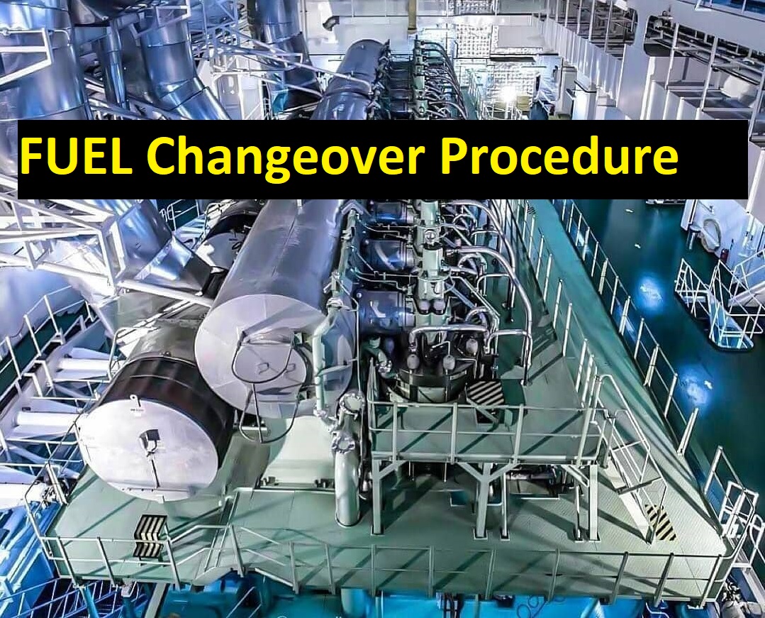 Fuel changeover procedure from HFO to DOVice Versa marinersgalaxy