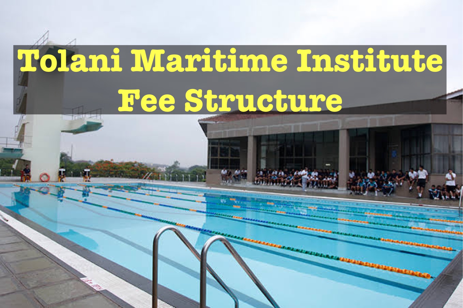 Tolani Maritime Institute Fees For B.tech, DNS and B.ScLatest