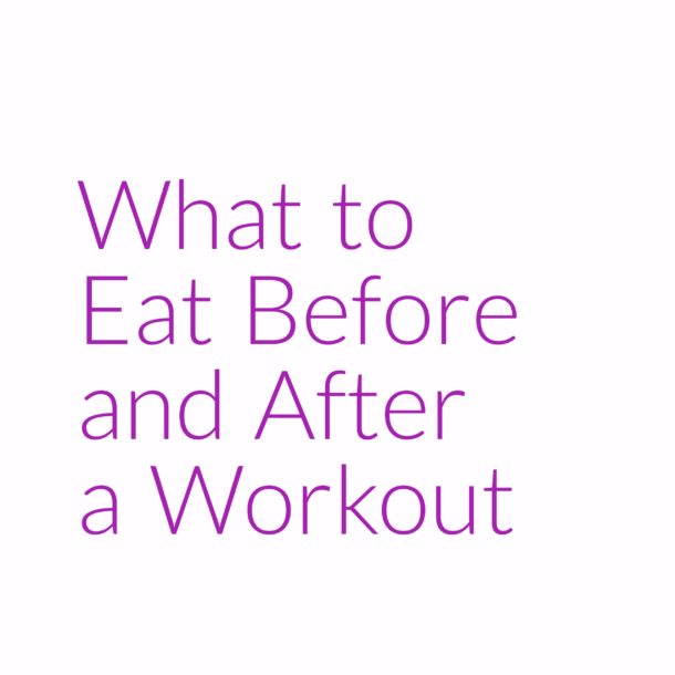 What to Eat Before and After a Workout Marisa Moore Nutrition