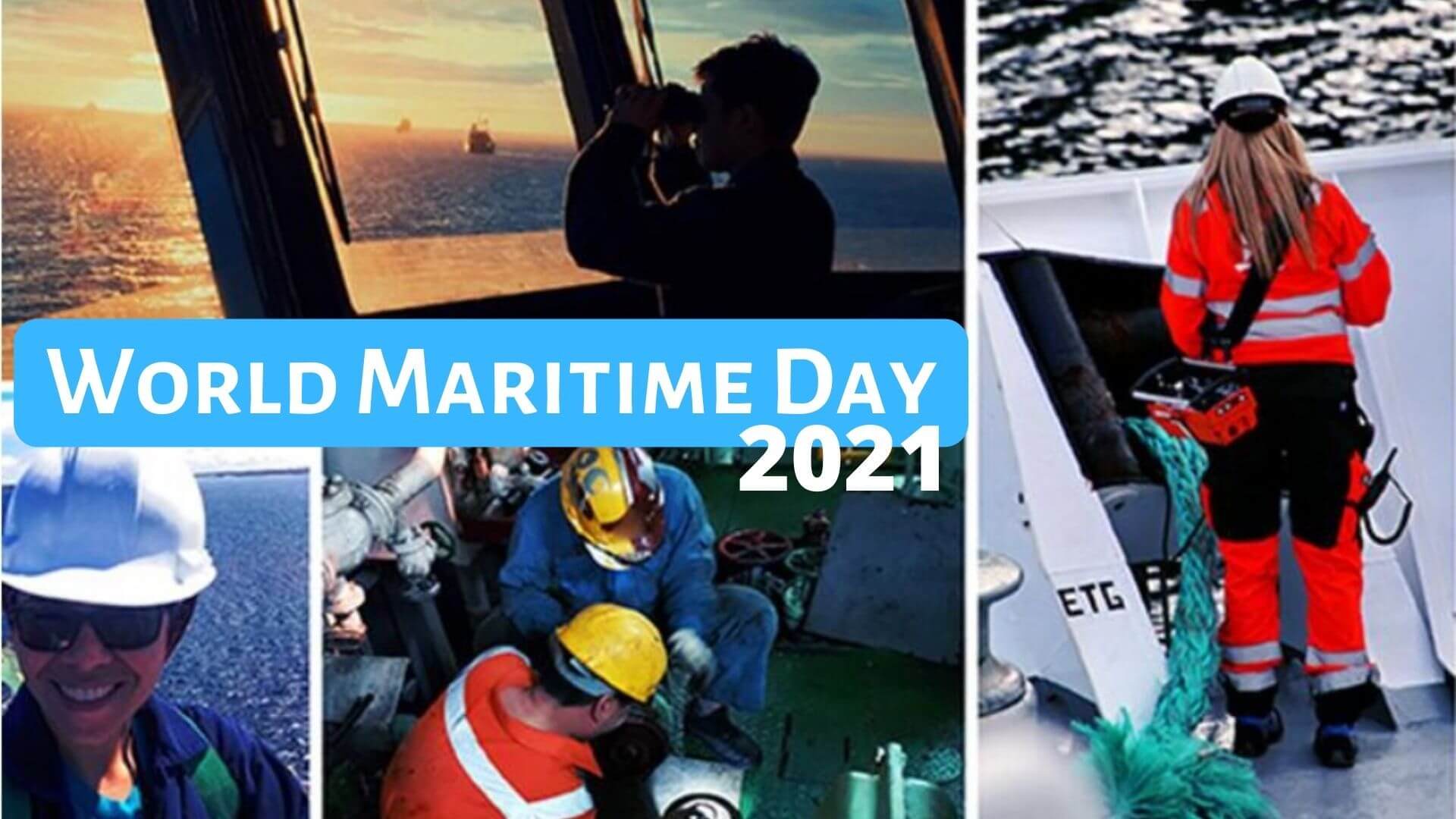 World Maritime Day 2021 Seafarers at the core of shipping’s future