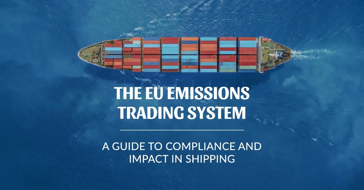 The EU Emissions Trading System In Shipping Impact In 2024
