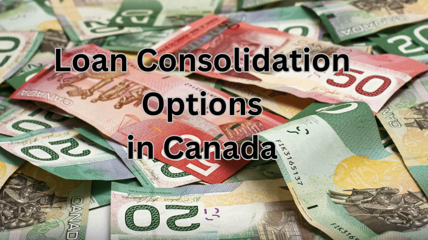 Loan Consolidation in Canada Simplify Your Monthly Payments
