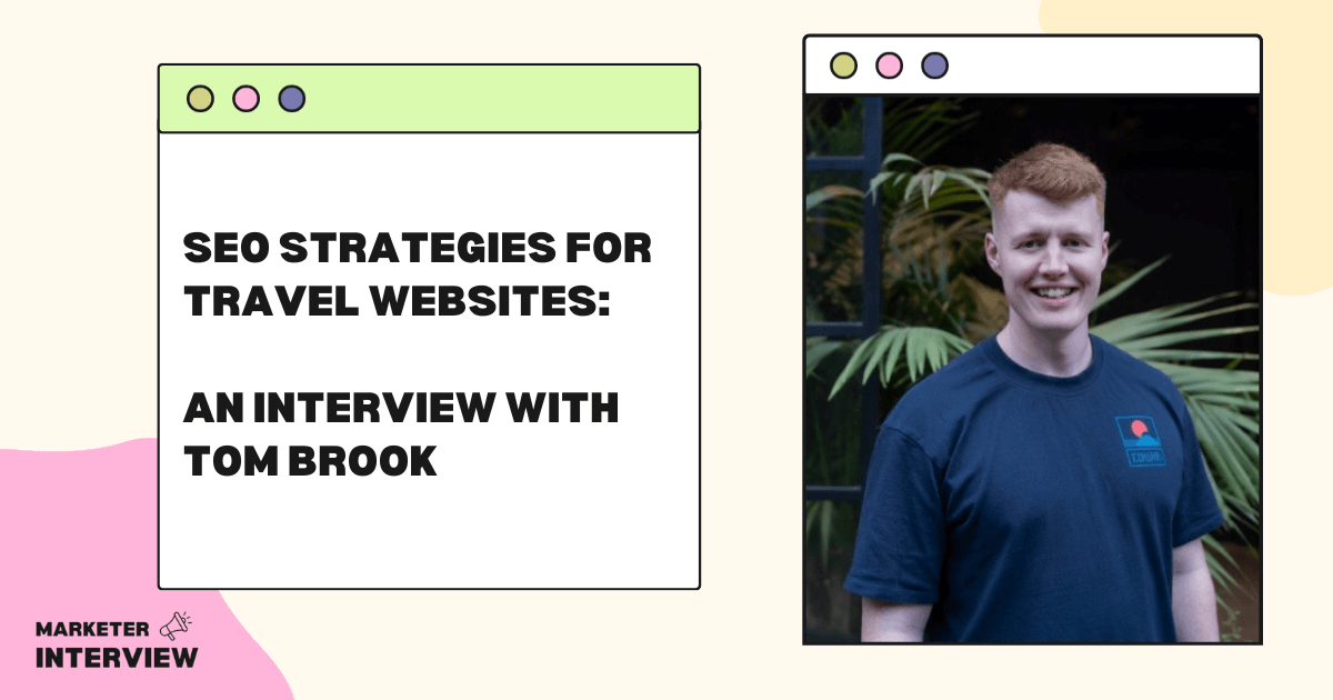 SEO Strategies For Travel sites An Interview With Tom Brook