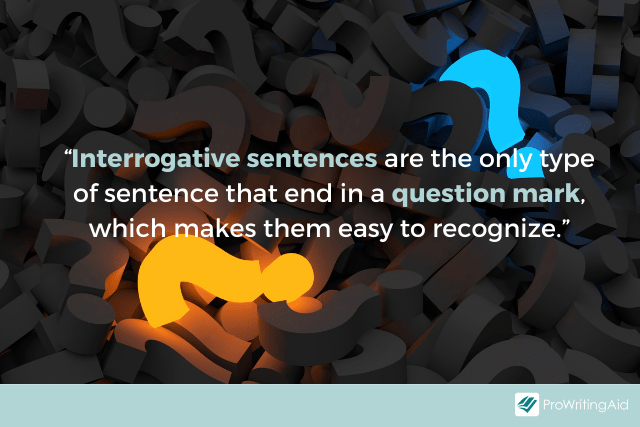 Interrogative Sentences: Explanation and Examples