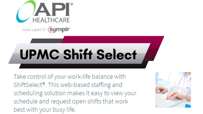 UPMC Shift Select: Leading the Future of Shift Management Efficiency ... UPMC Shift Select: Leading the Future of Shift Management Efficiency ...