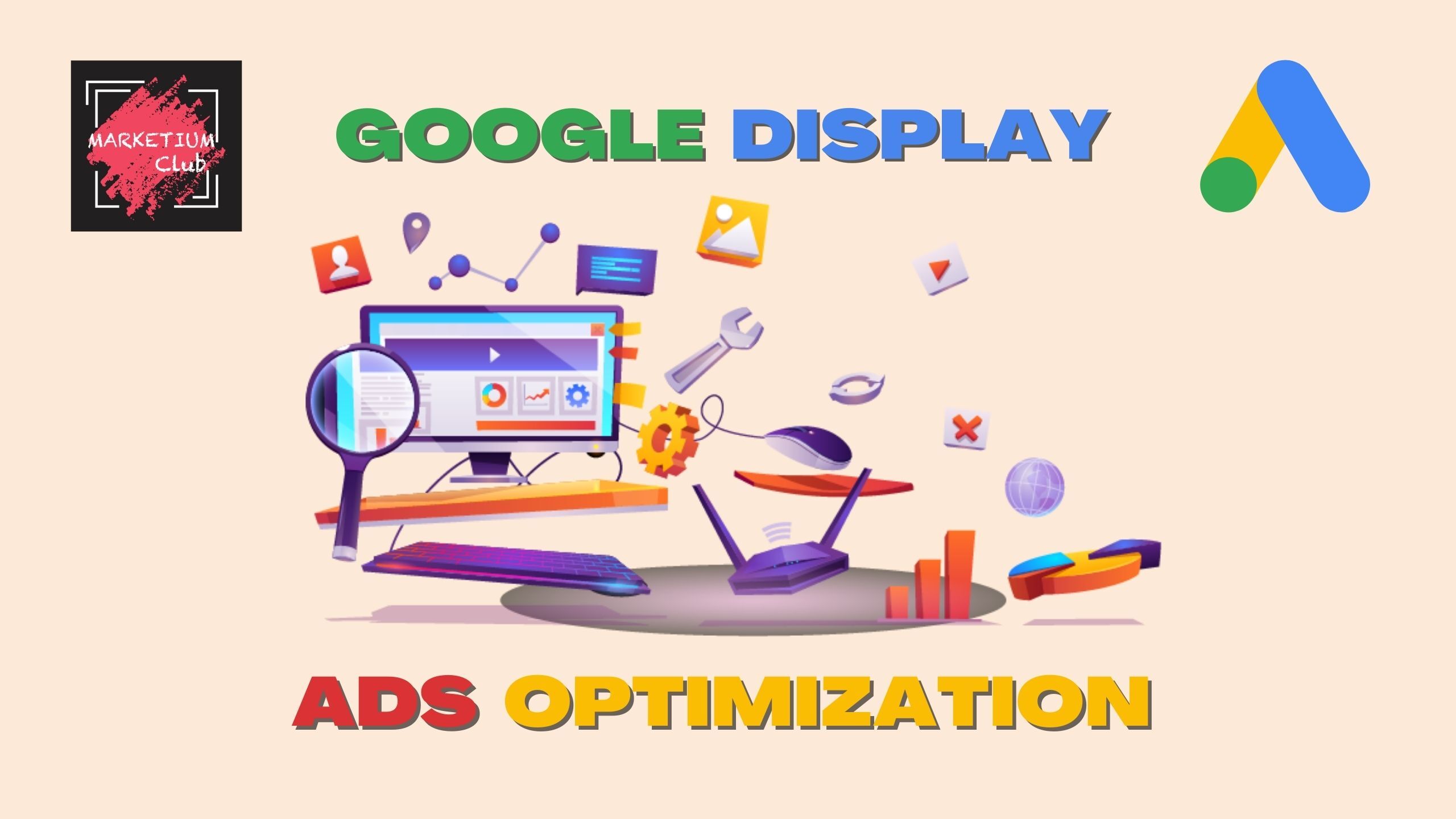 How To Optimize Google Display Campaigns [2023 Guide]