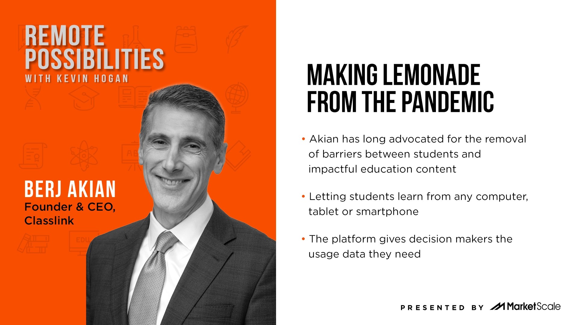 Making Lemonade from the Pandemic with Berj Akian of Classlink Remote