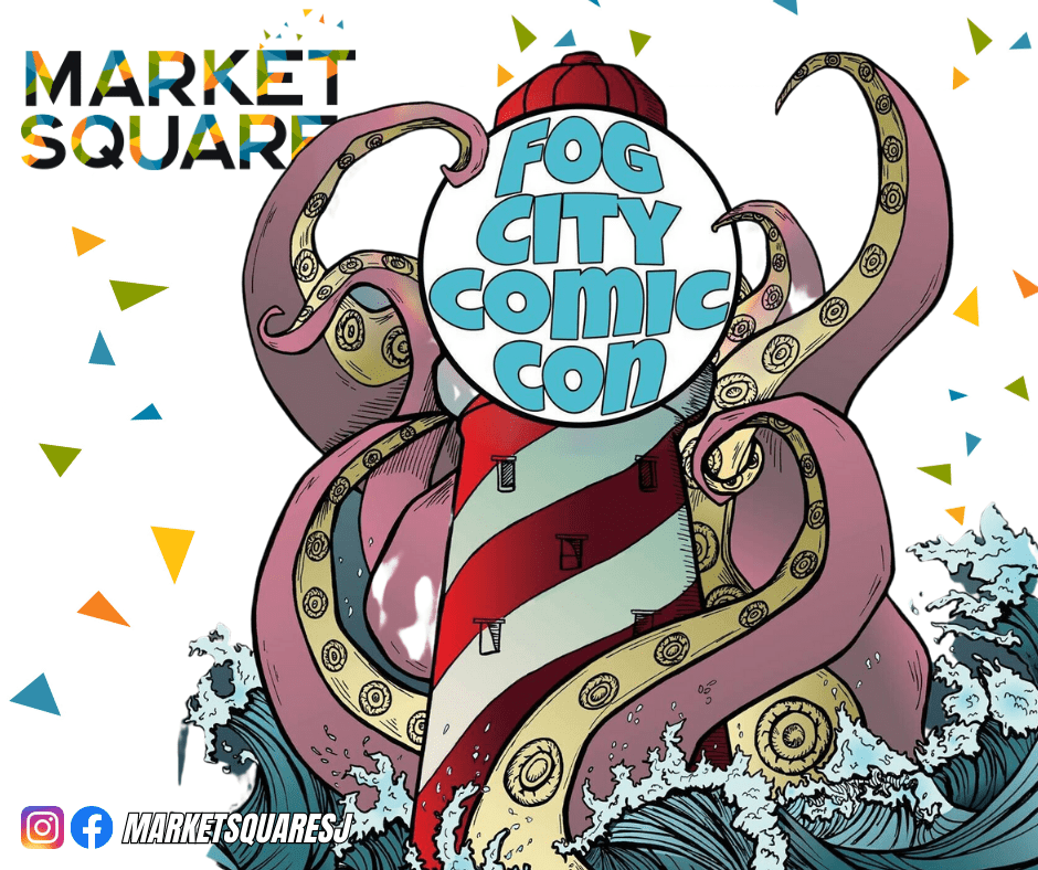 Fog City Comic Con Market Square