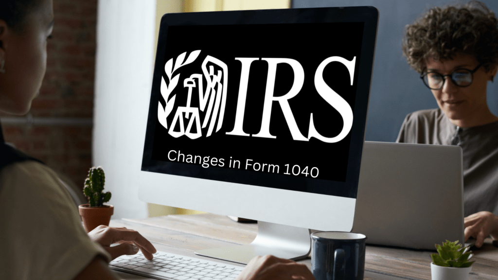 9 Changes in Form 1040 Tax return 2023 Markets Today US