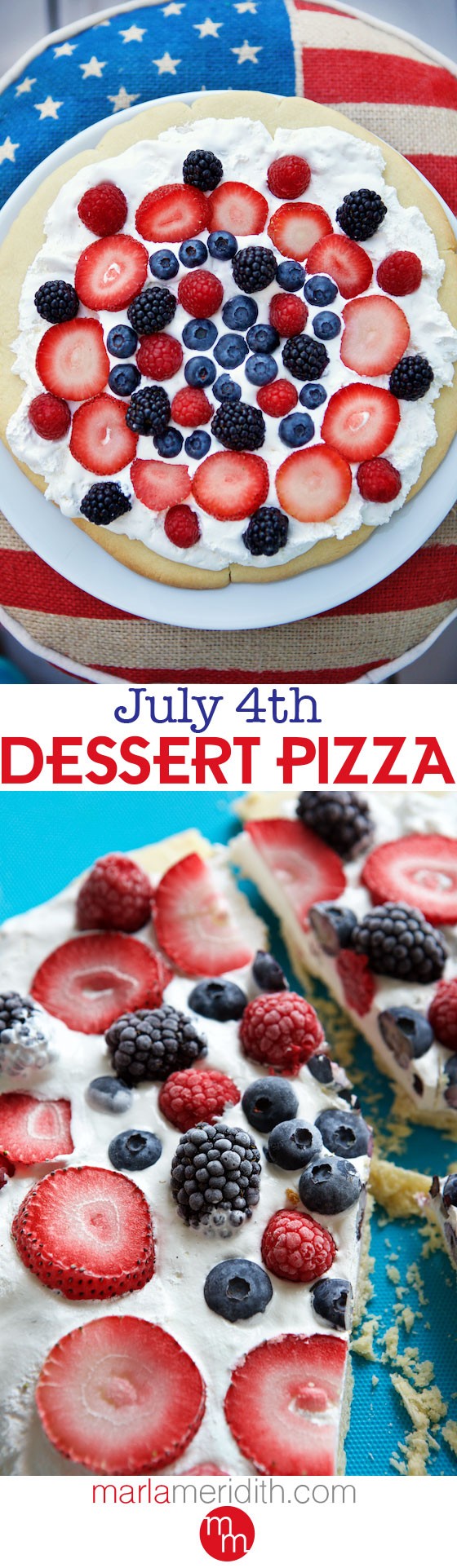 July 4th Berry Dessert Pizza Marla Meridith
