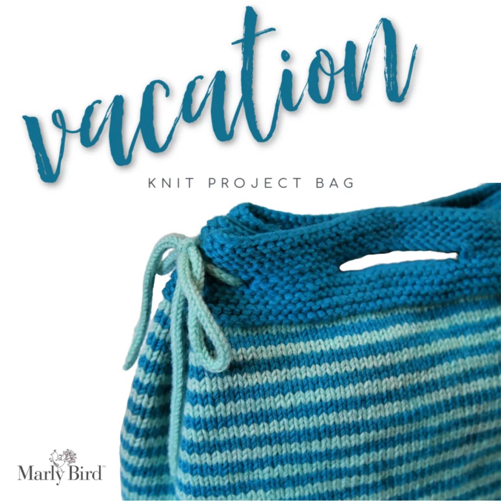 Vacation Knit Project Bag Market Bag Pattern Marly Bird