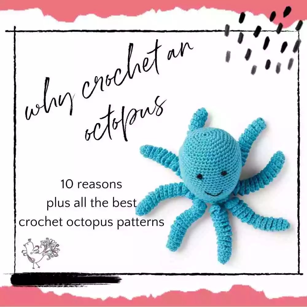 10 Reasons to Make a Crochet Octopus Pattern and Best Patterns to Use