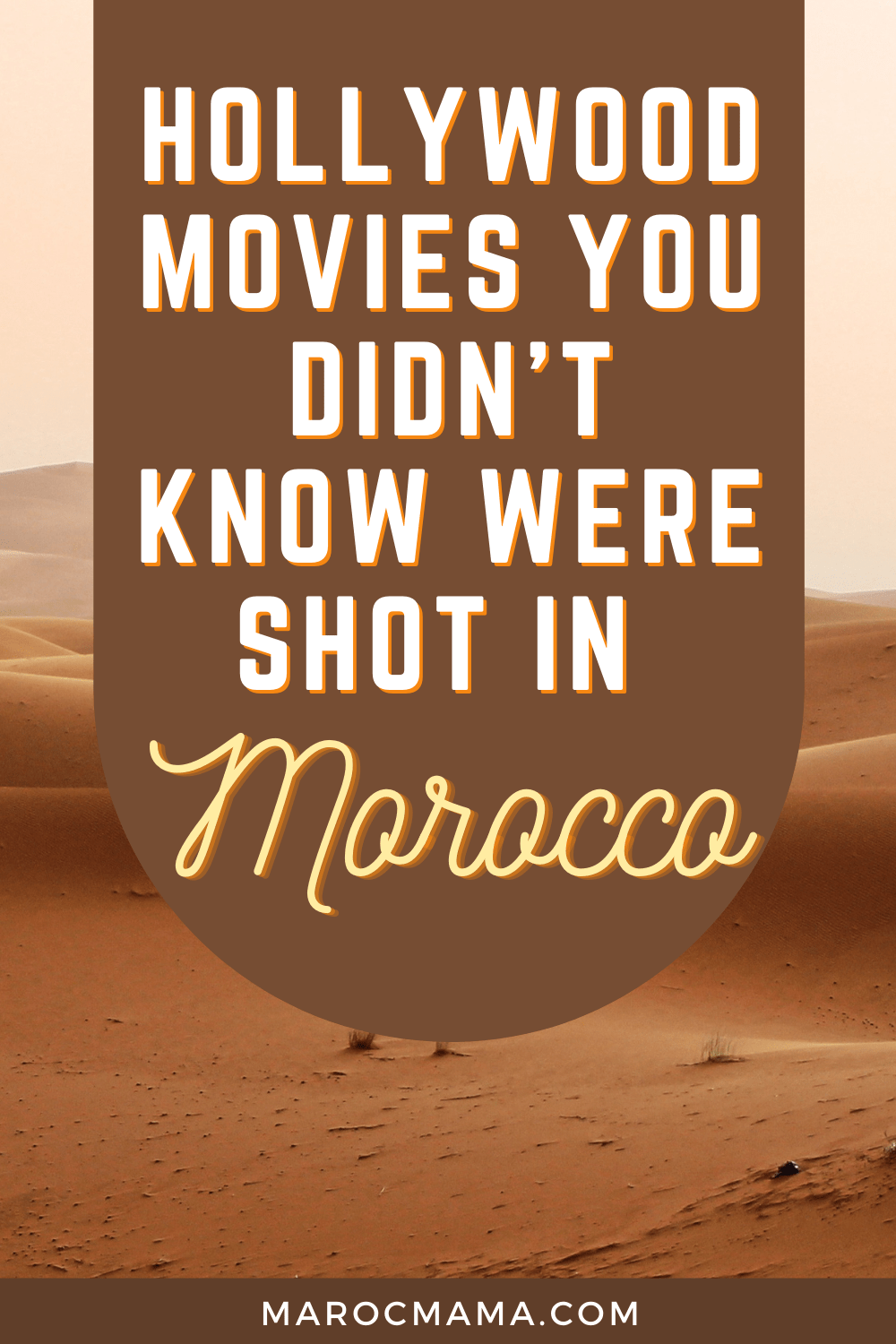 14 Hollywood Movies You Didn't Know Were Shot in Morocco MarocMama