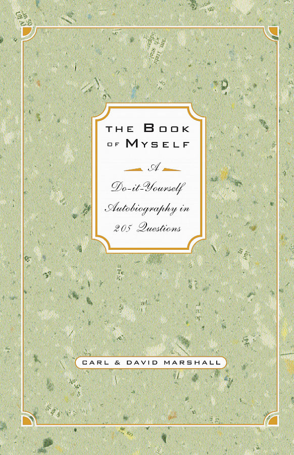 The Book of Myself: A Do-It-Yourself Autobiography in 201.