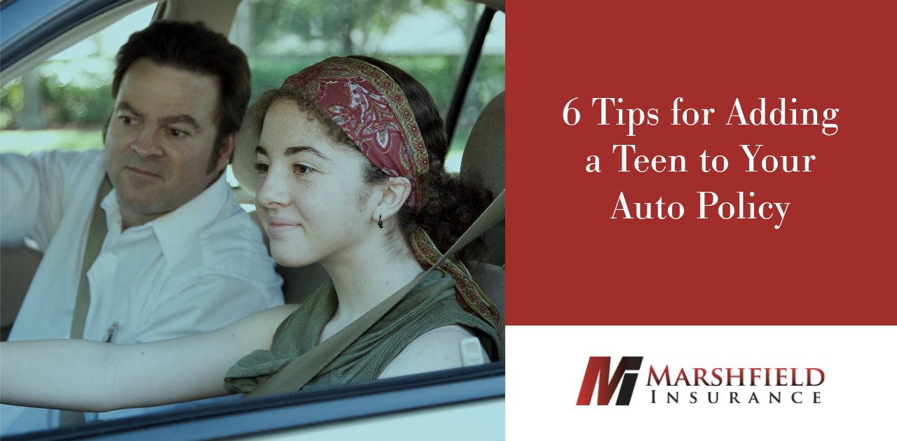 6 Tips for Adding a Teen to Your Auto Policy Marshfield Insurance