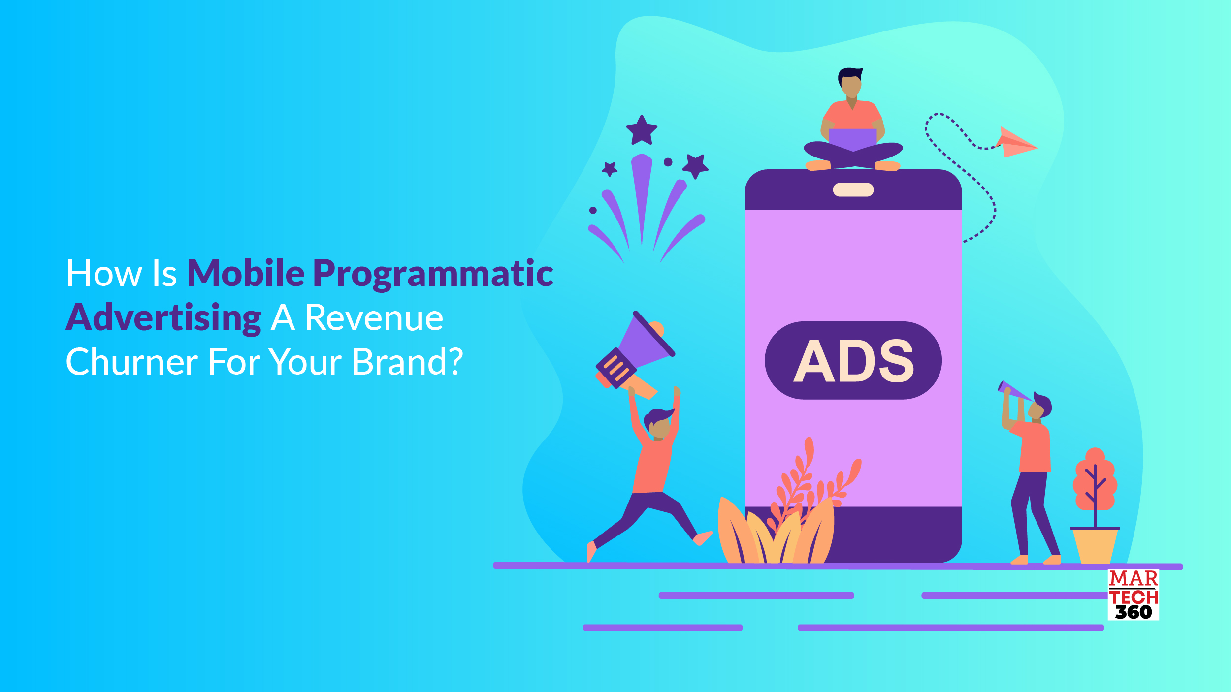 How Is Mobile Programmatic Advertising A Revenue Churner For Your Brand?
