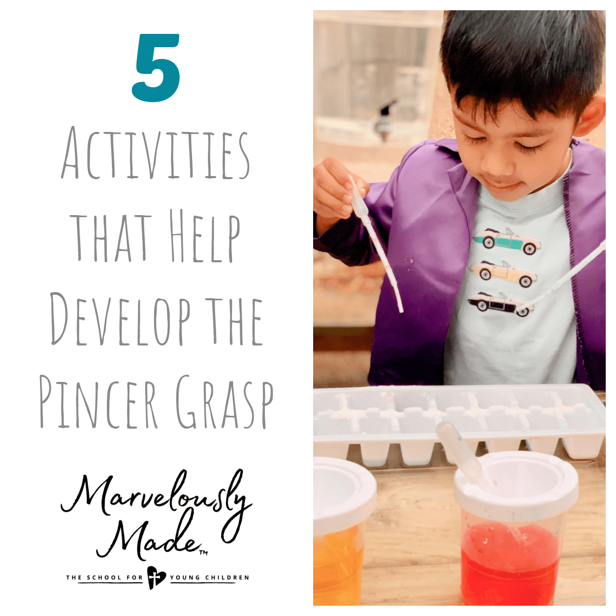 5 Activities that Develop the Pincer Grasp Marvelously Made School