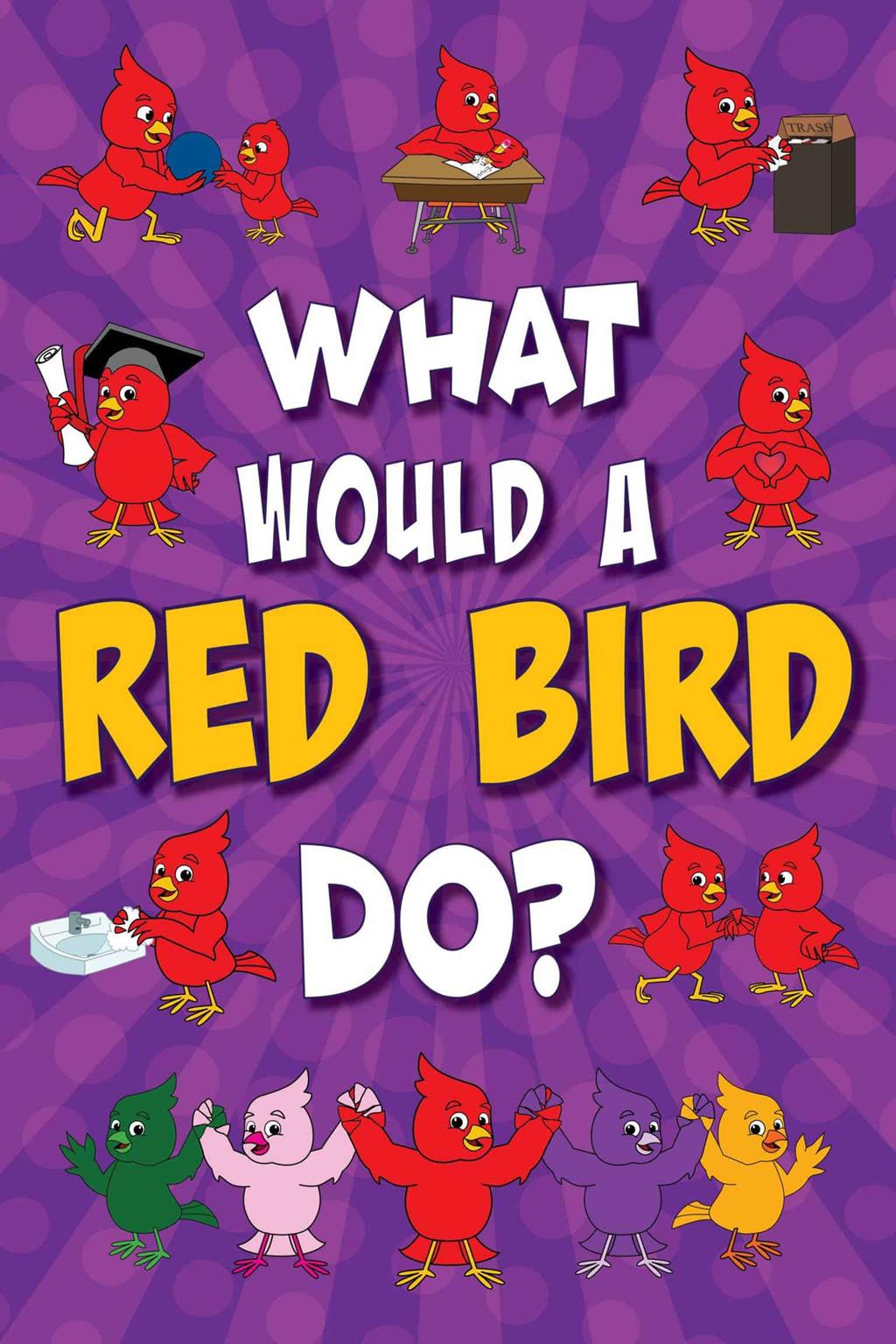 What Would A Red Bird Do? Poster Mascot Junction