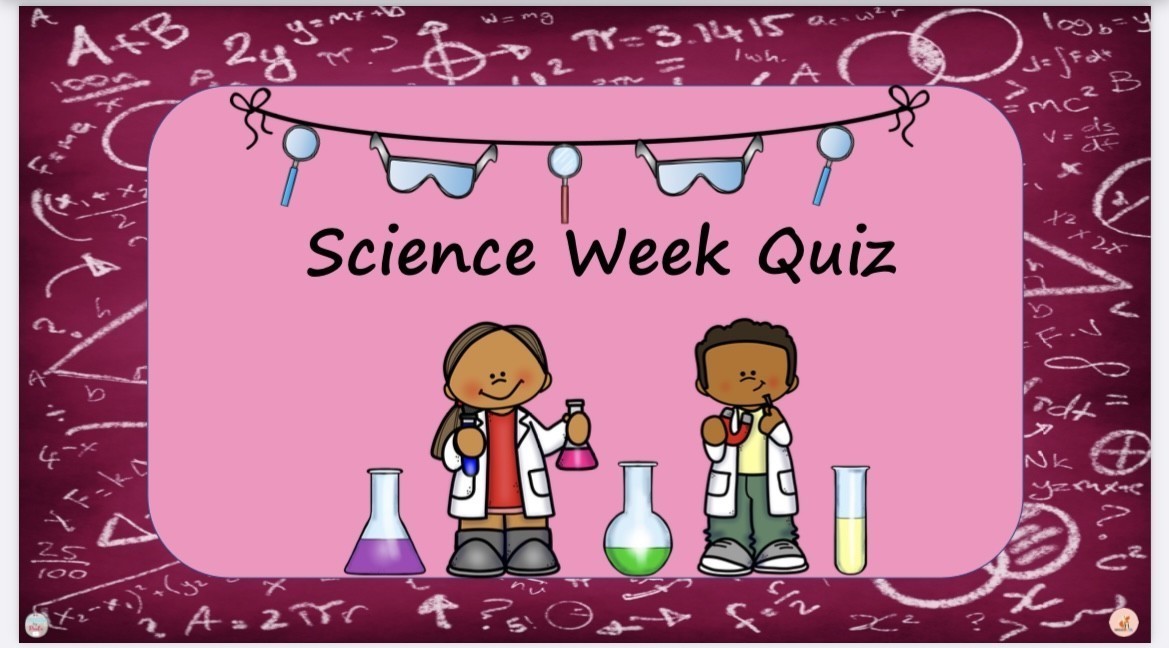 Mash > Science Week > Science Week Quiz