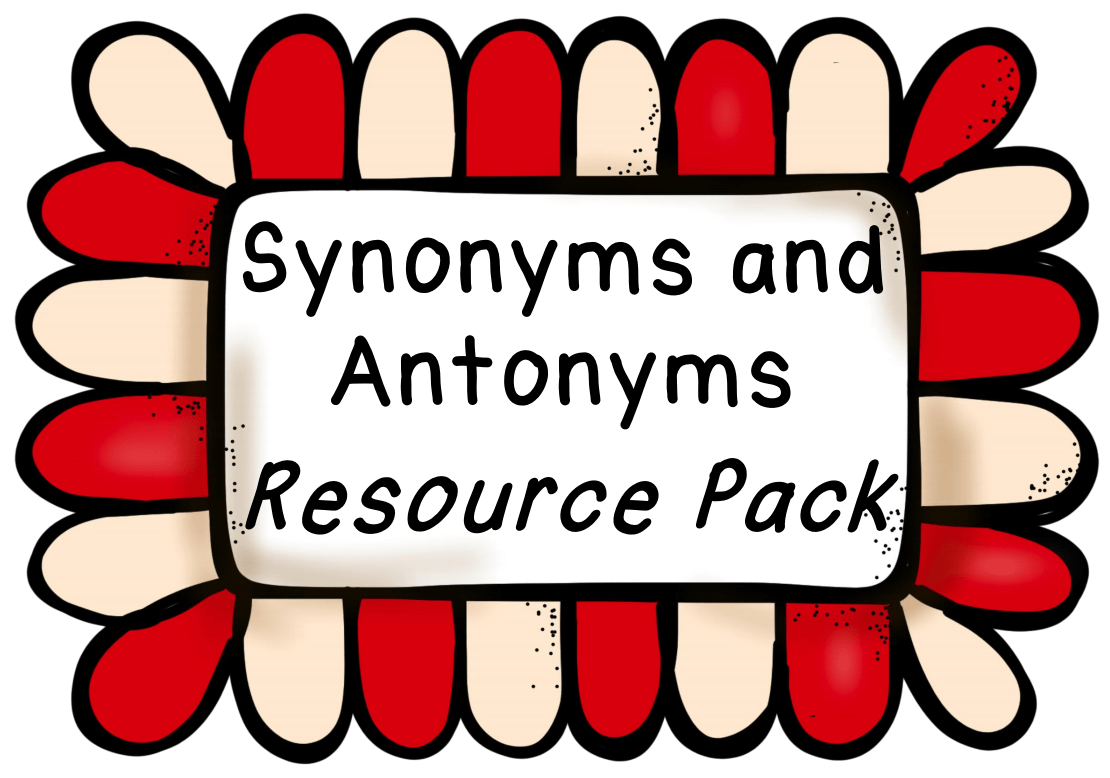 Mash > 1st / 2nd Class > Synonyms and Antonyms Resource Pack