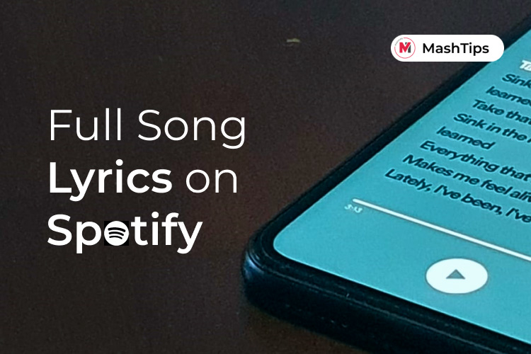 Spotify Can Now Show You Full Song Lyrics; Here Is How MashTips