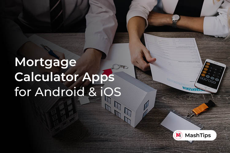 10 Best Mortgage Calculator Apps for Android and iOS MashTips