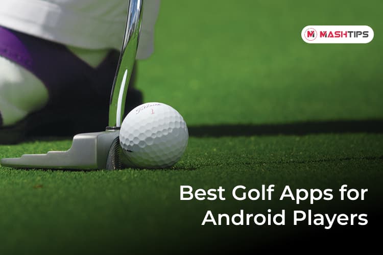 7 Best Golf Apps for Android Players MashTips
