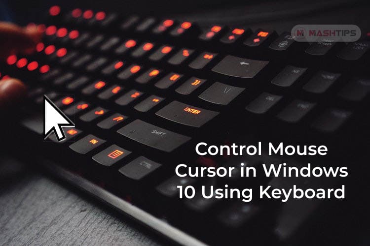 How to Control Mouse Pointer with Keyboard on Windows 10 MashTips