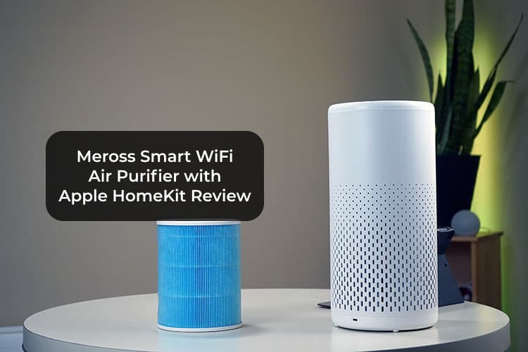 Meross Smart WiFi Air Purifier Review HomeKit Air Purifier for Your