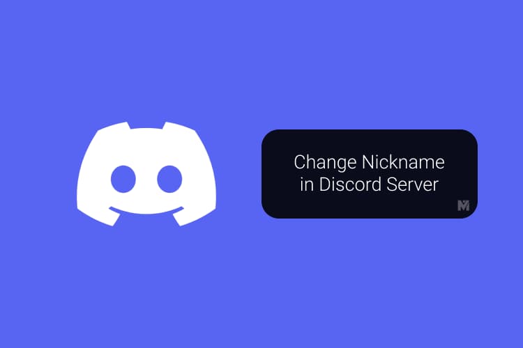 How to Change Nickname on Discord from PC and Mobile MashTips