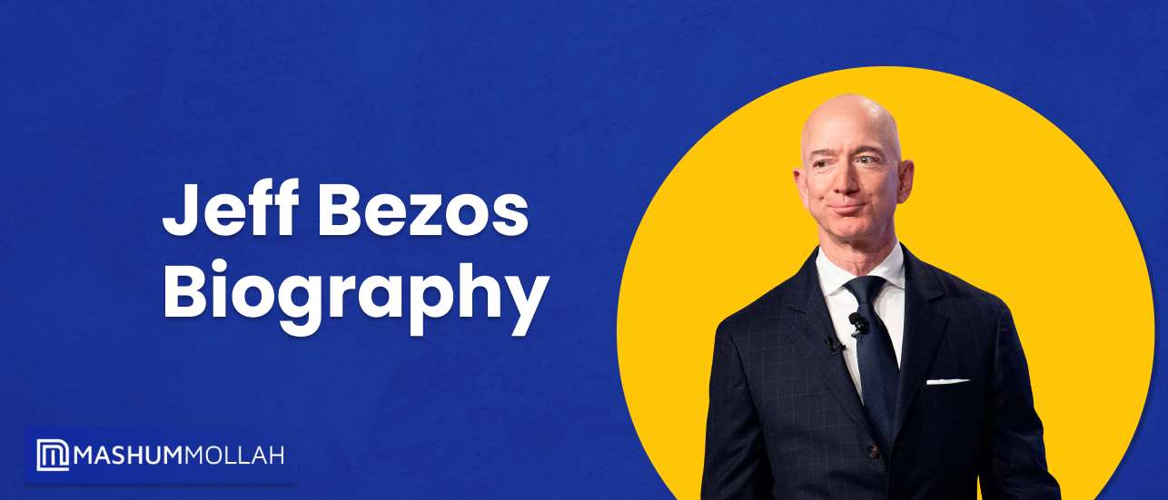 Jeff Bezos Biography Early Life Education Family Business Wealth