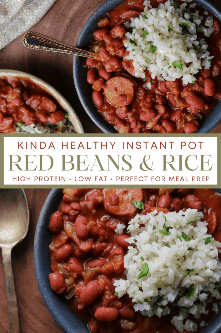 Instant Pot Red Beans and Cauliflower Rice Kinda Healthy Recipes