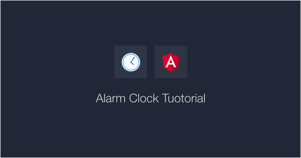 Build an alarm clock application using Angular Pilot 0 Masoom's
