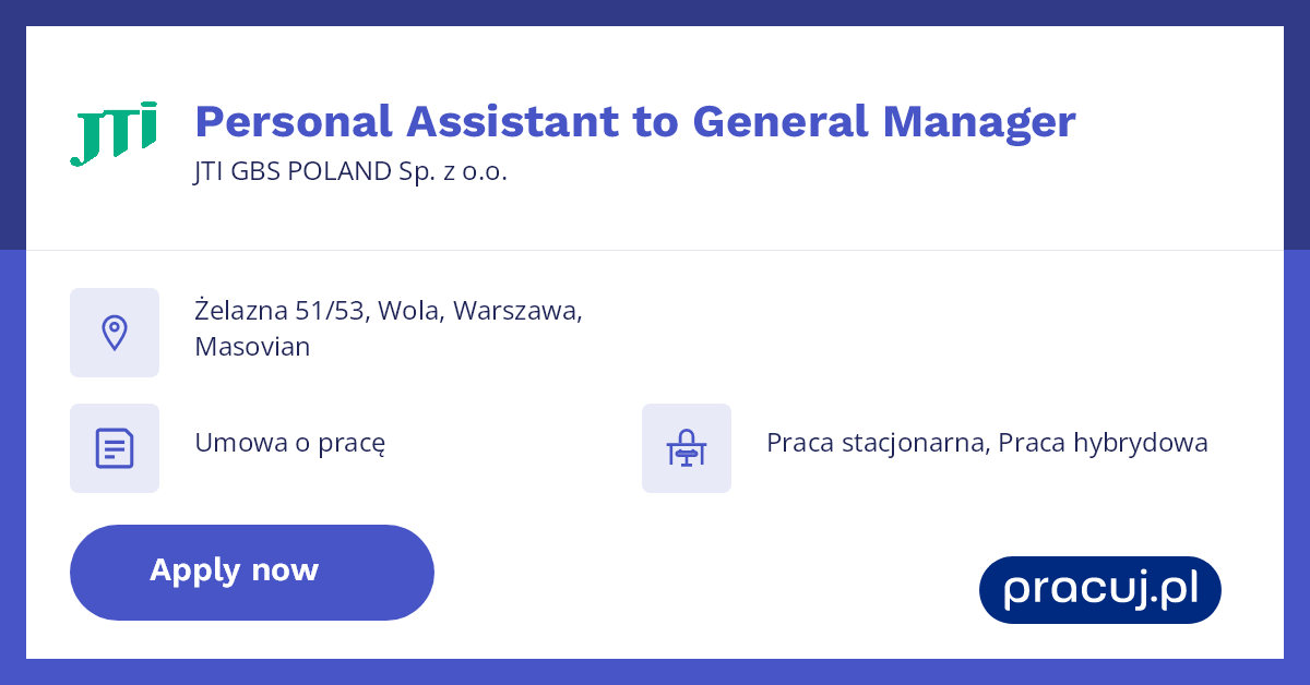 Oferta pracy Personal Assistant to General Manager, JTI GBS POLAND Sp