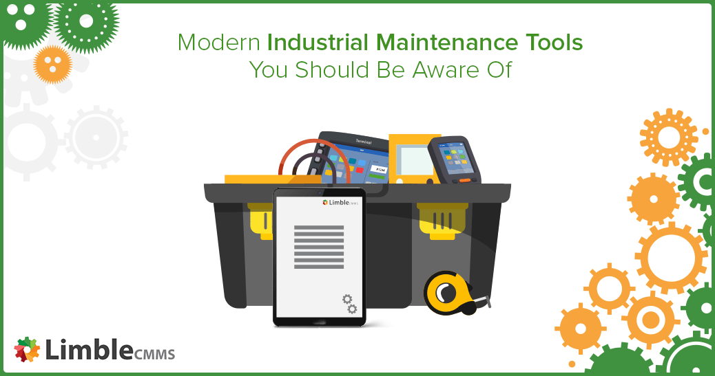 Industrial Maintenance Tools You Should Be Aware Of