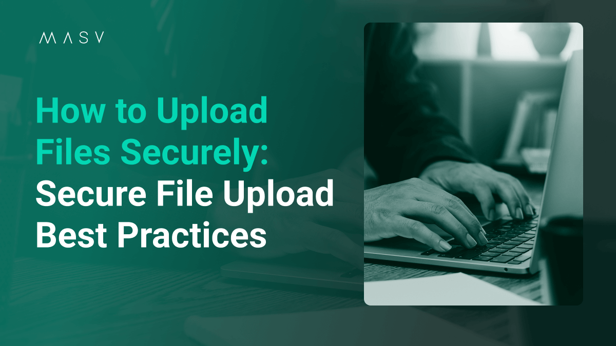 ファイルを安全にアップロードする方法：ファイル共有のベストプラクティス