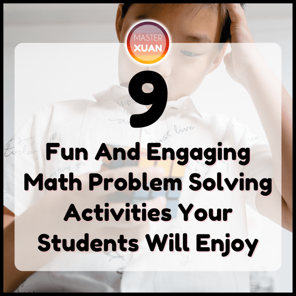 9 Fun And Engaging Math Problem Solving Activities Your Students Will