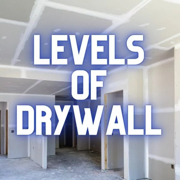 The 5 Levels of Drywall Finishing Master Building Material Blog