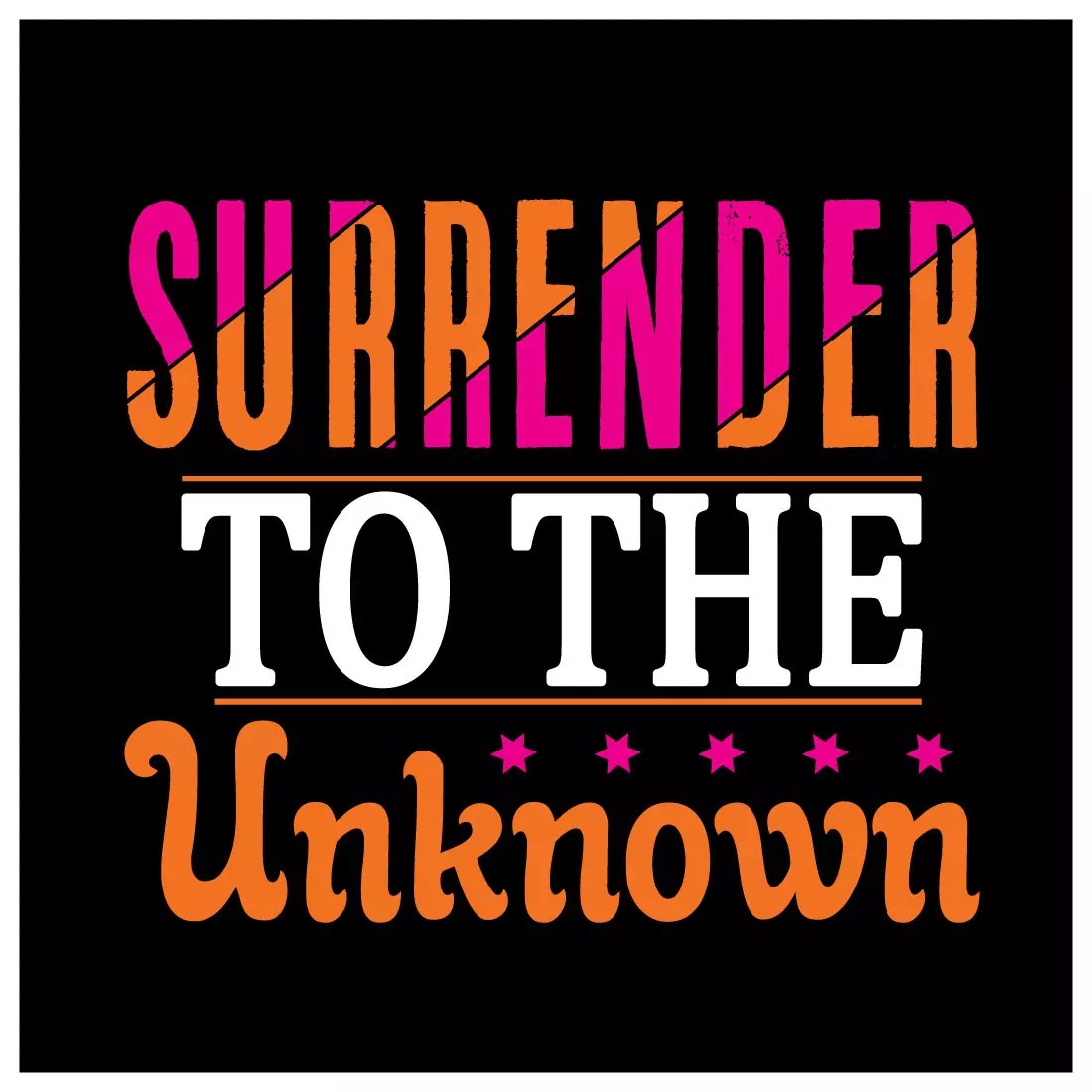 Surrender To The Unknown MasterBundles