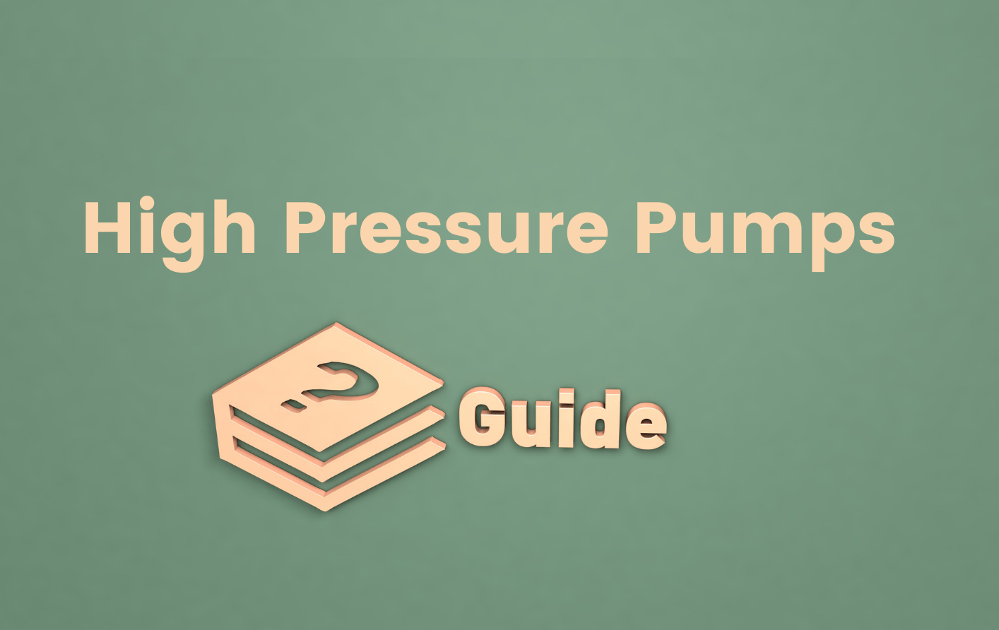 The Ultimate Guide to High Pressure Pumps Masterflow