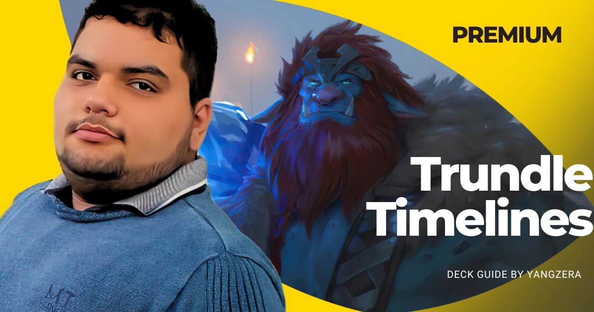 Trundle Timelines Deck Guide Mastering