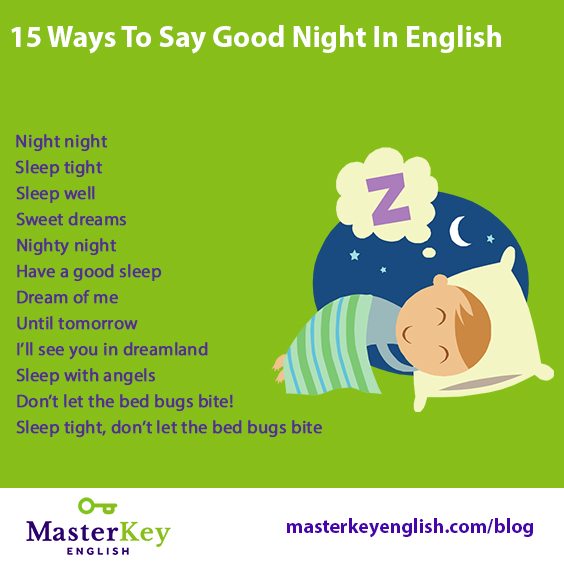 15 ways to say good night in english. MasterKey English