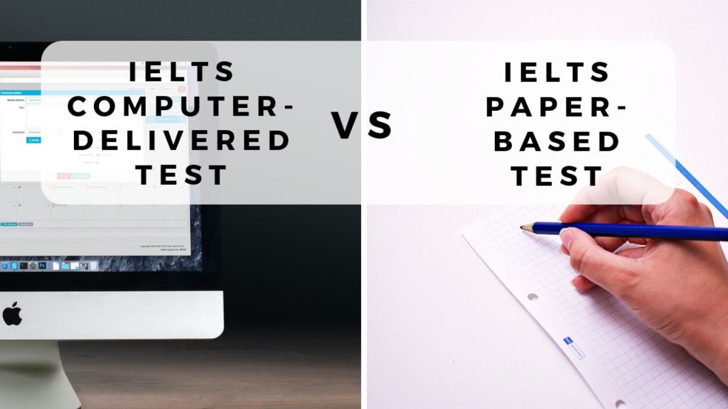 IELTS COMPUTERDELIVERED TEST VERSUS IELTS PAPERBASED TEST Master PTE