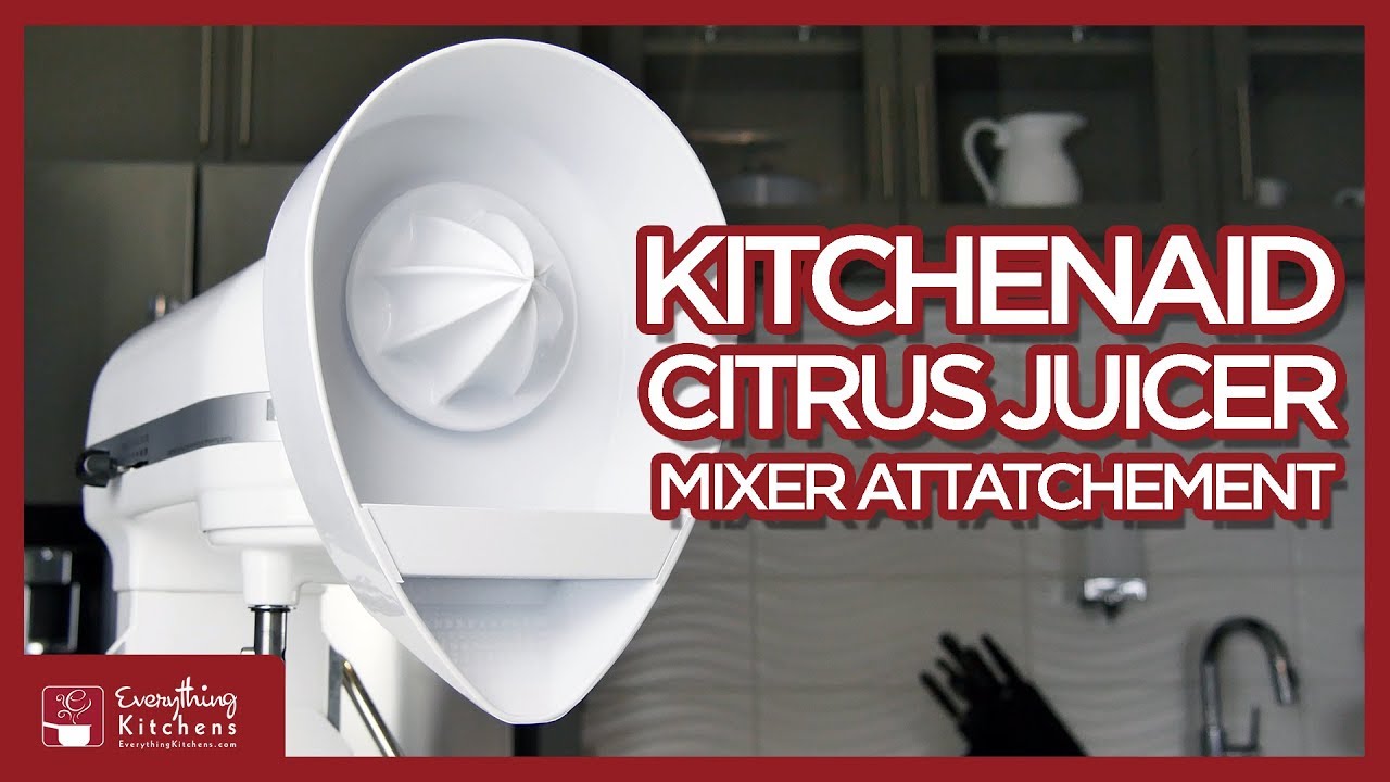 KitchenAid Citrus Juicer Mixer Attachment THE REVIEW GUIDE