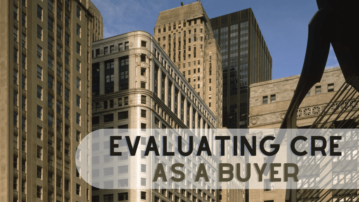 Evaluating CRE as a Buyer Matanky Realty Group