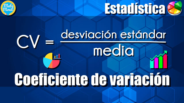 Coeficiente de variación, ejemplos y ejercicios Matemóvil
