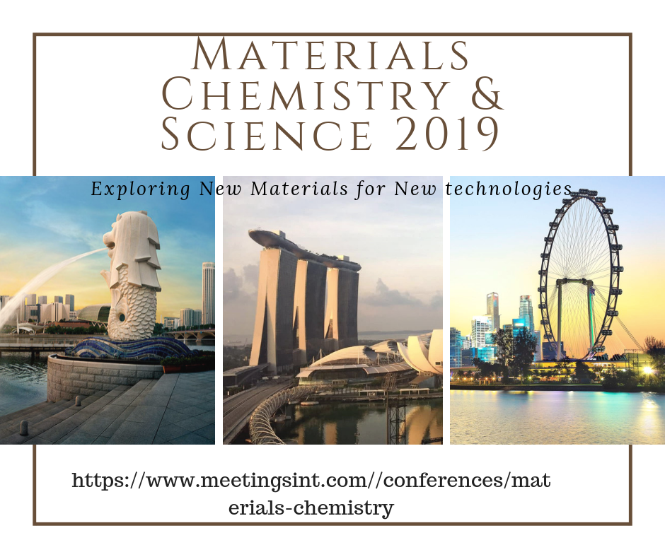 Register Now Materials Chemistry & Science 2019!! 4th International