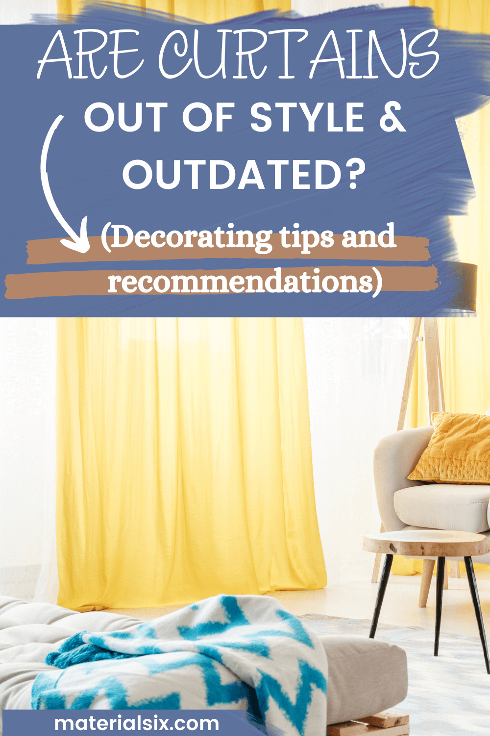 Are Curtains Out of Style and Outdated? (Explained)